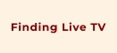 Finding Live TV